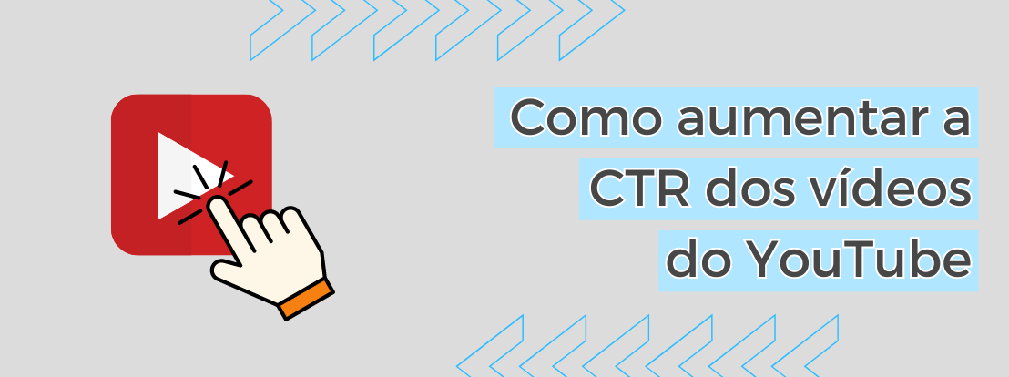 Como Aumentar A Ctr Dos Vídeos Do Youtube