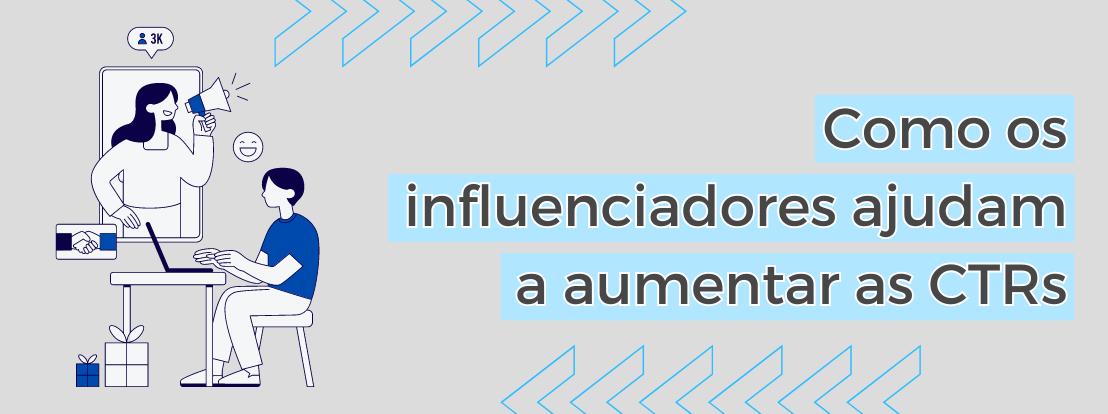 Como Os Influenciadores Ajudam A Aumentar As Ctrs